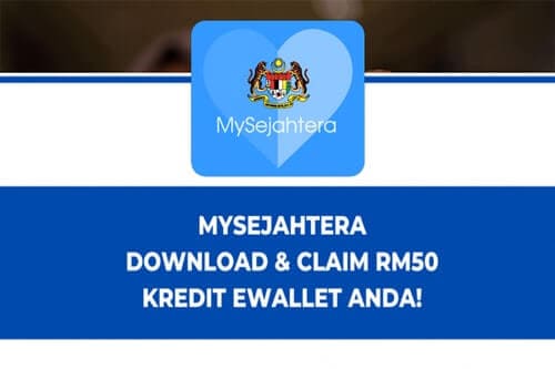 Download Mysejahtera App to Redeem RM50 Incentive through e-Wallet application!